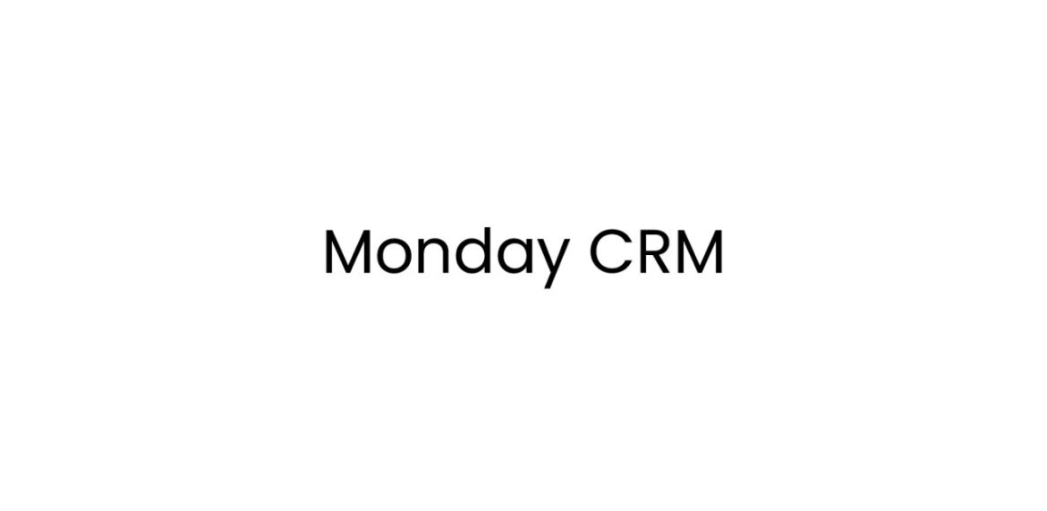 mondaycrm-crm-working-remotely-tools